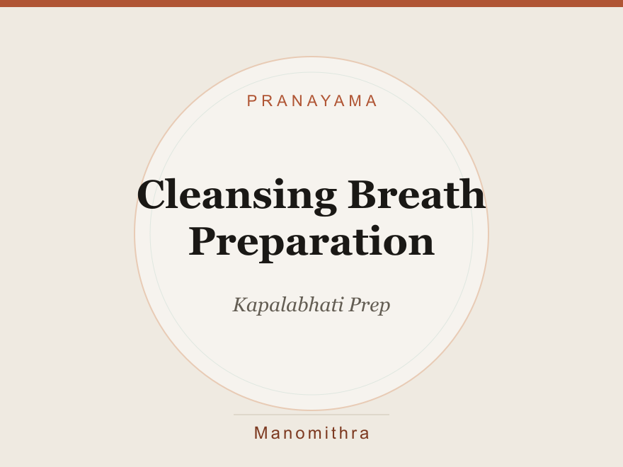 Cleansing Breath Preparation (Kapalabhati Prep) — illustration