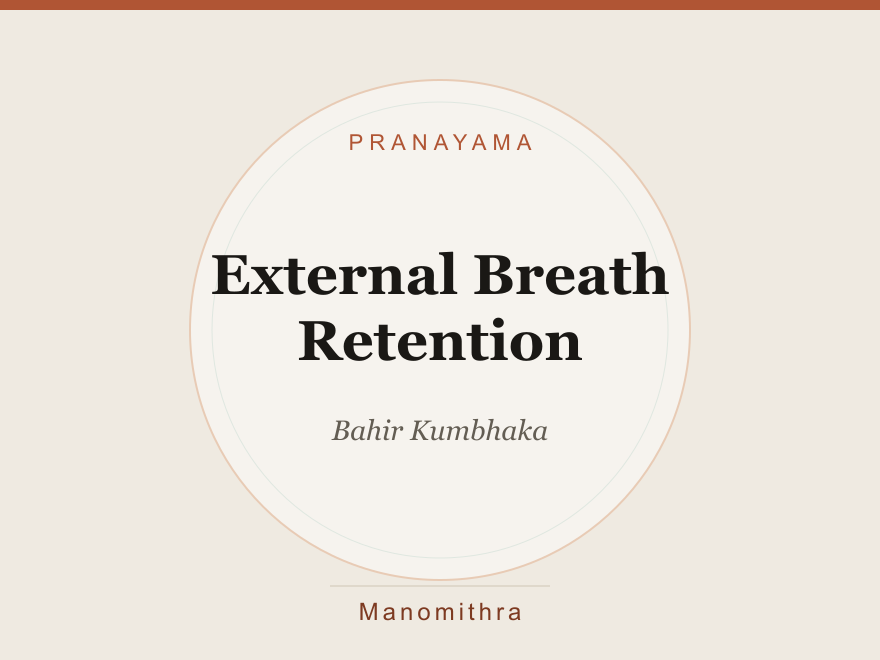 External Breath Retention (Bahir Kumbhaka) — illustration